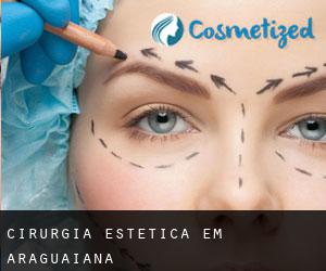 Cirurgia Estética em Araguaiana